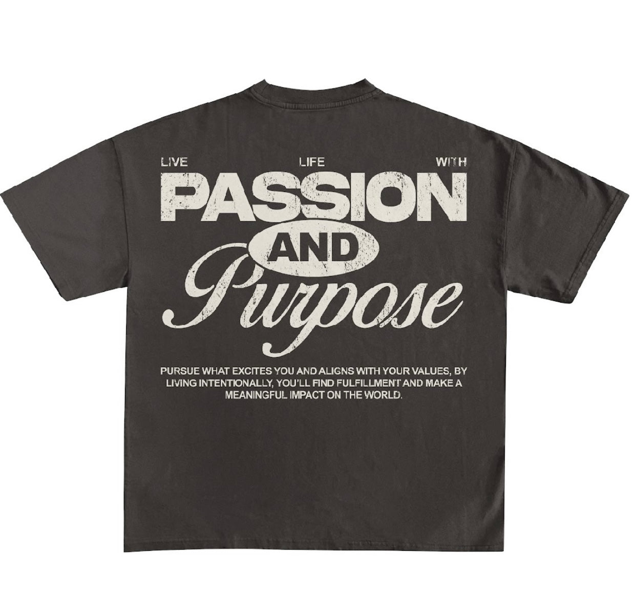 PASSION+PURPOSE T- SHIRT PRE-ORDER